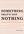 Something That's Not Nothing cover